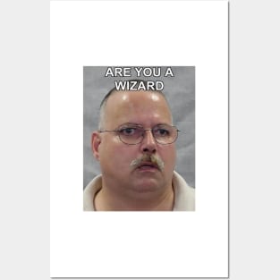 Are You A Wizard Posters and Art